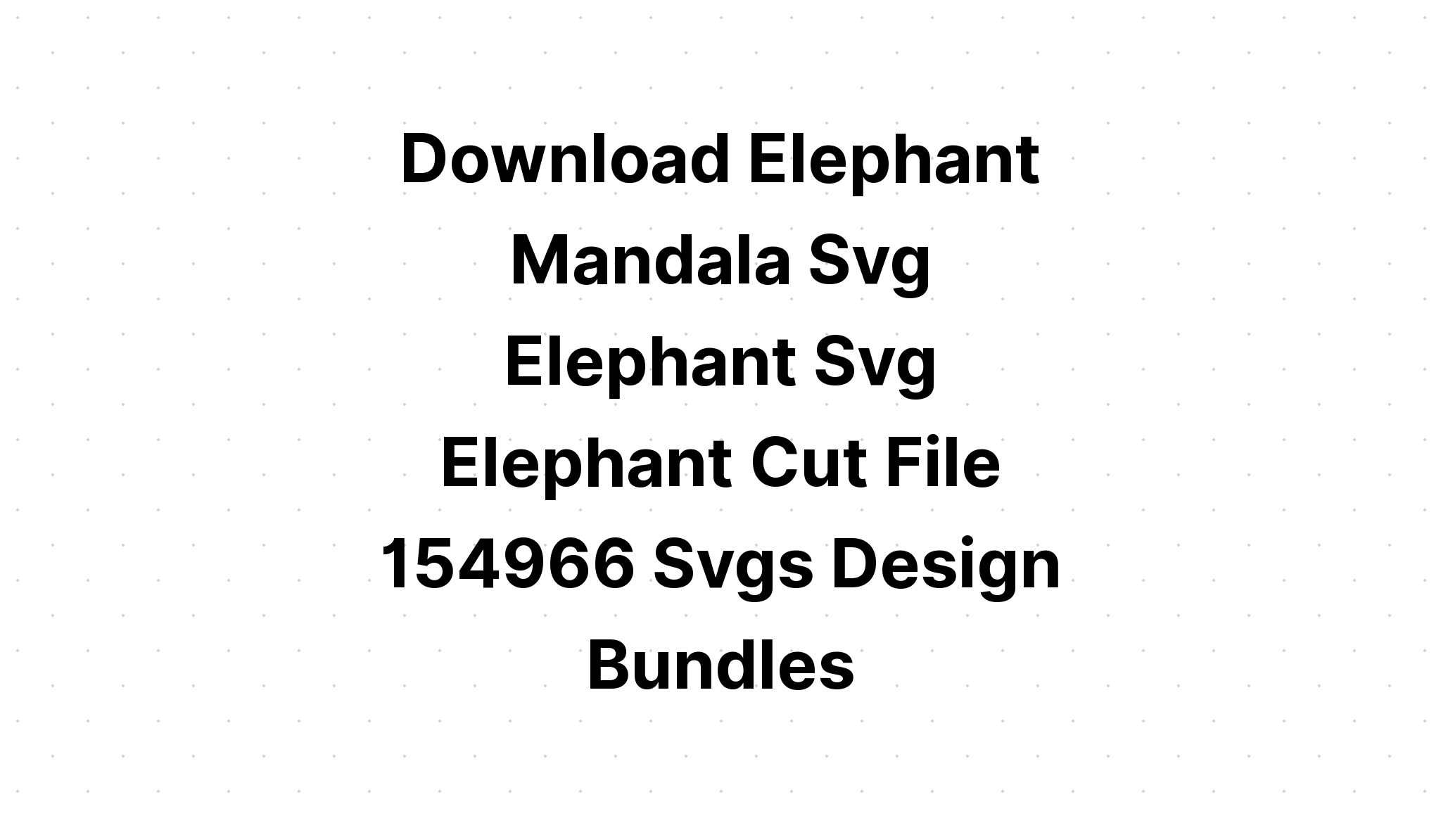 Download Mandala Elephant Svg - Layered SVG Cut File